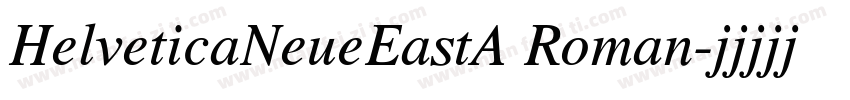 HelveticaNeueEastA Roman字体转换
